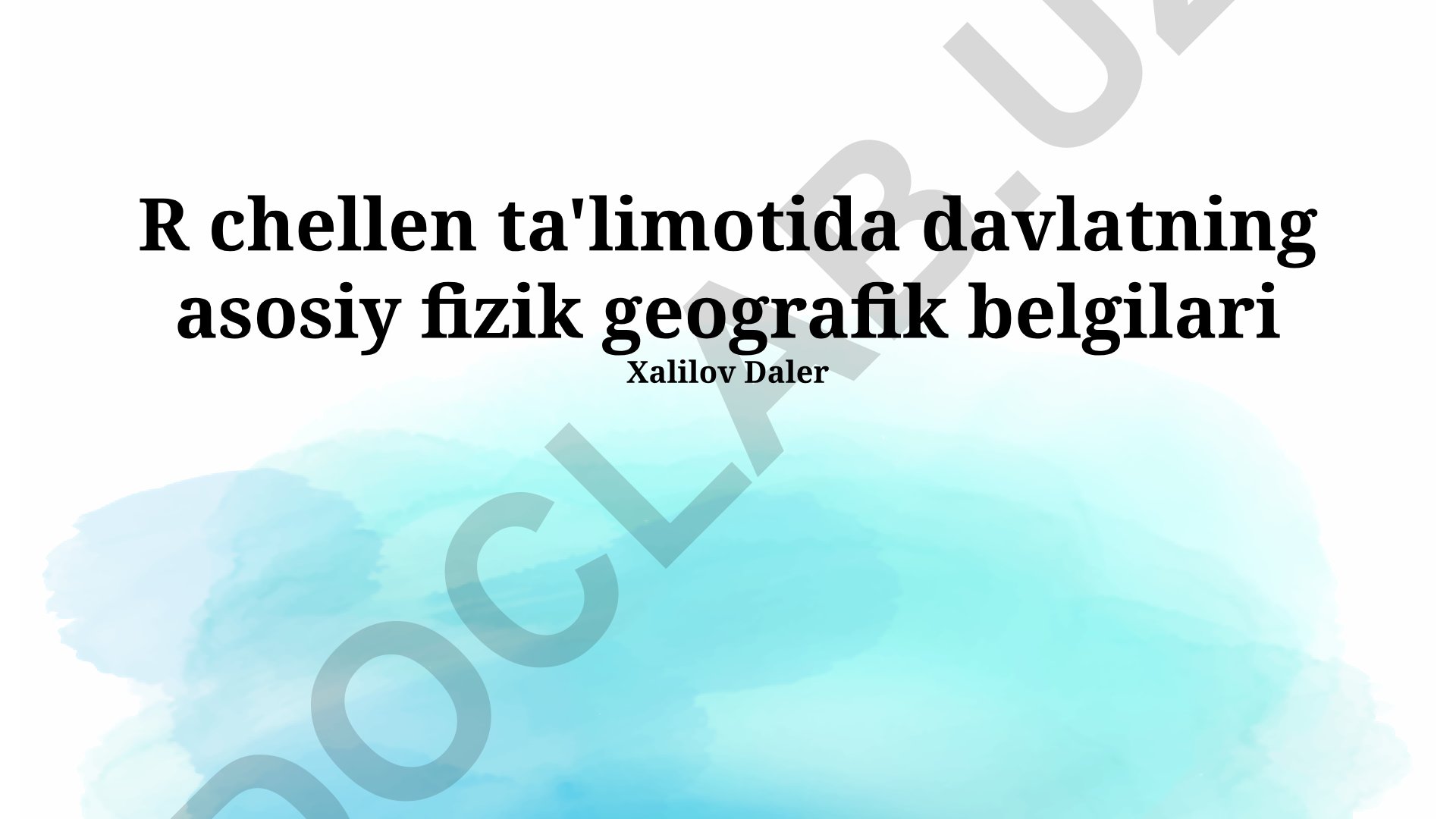 O'zbekistonning fizik geografik belgilari va ekologik muammolari