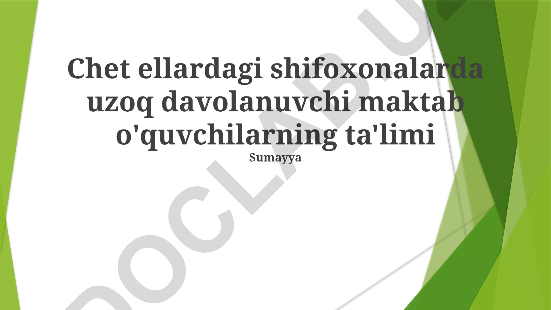 Chet ellardagi shifoxonalarda uzoq davolanuvchi maktab o'quvchilarning ta'limi