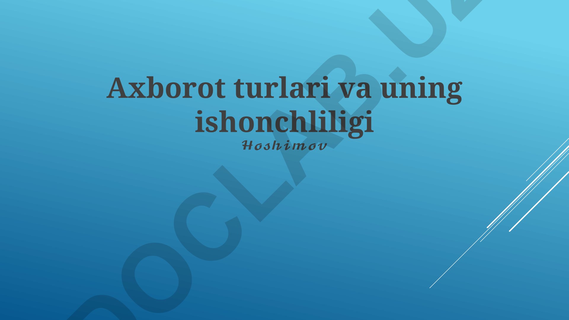 Axborot turlari va uning ishonchliligi