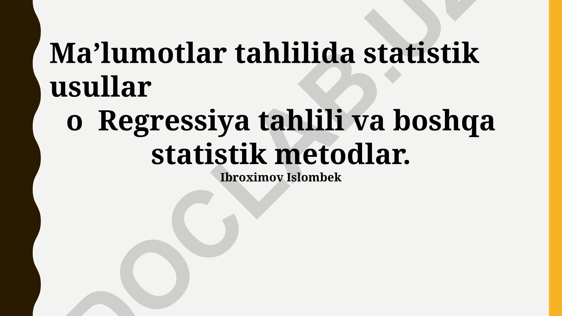 Statistik tahlil usullari: regressiya va gipoteza tekshirish