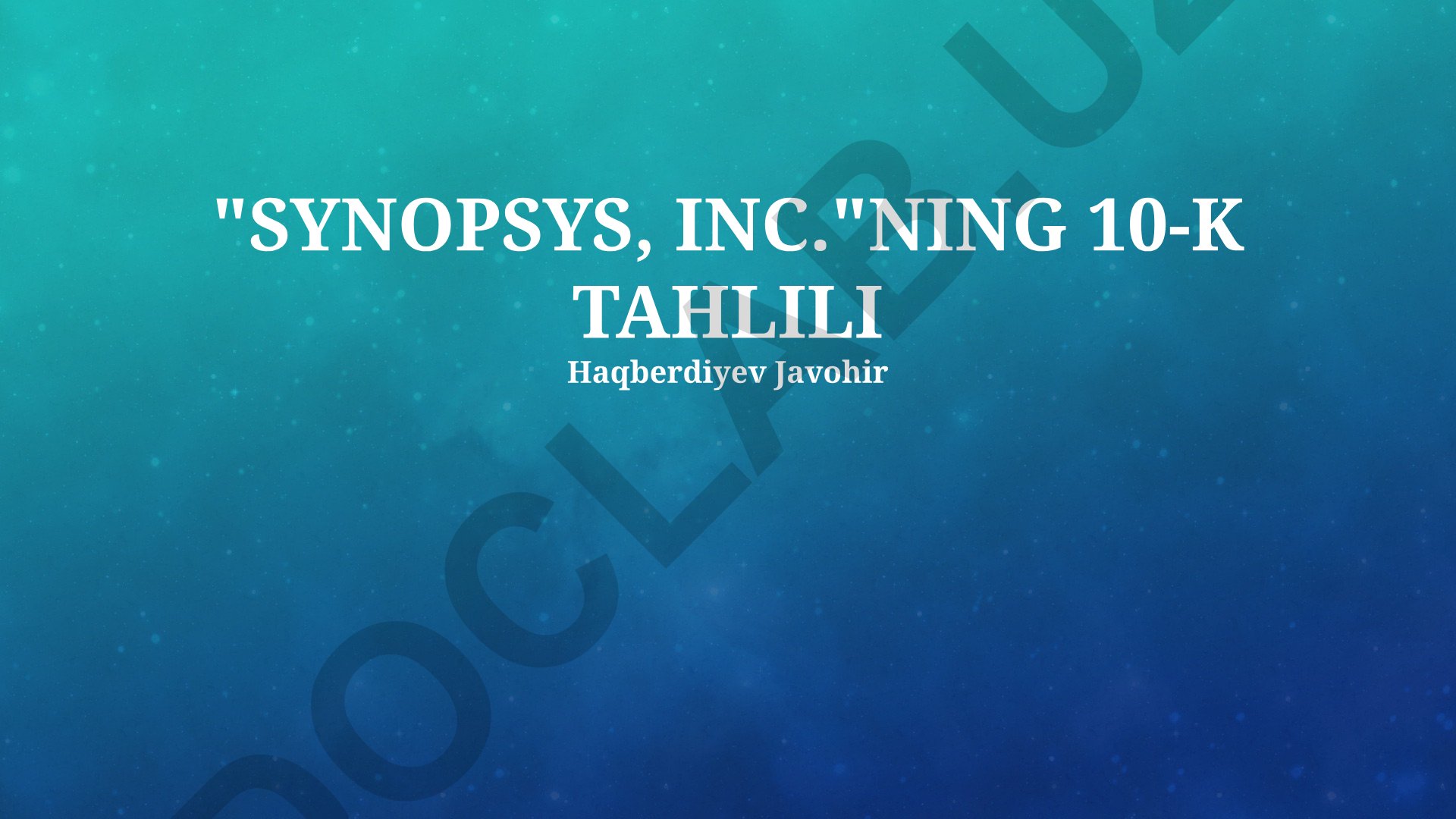 Synopsys kompaniyasining 10-K hisobot tahlili