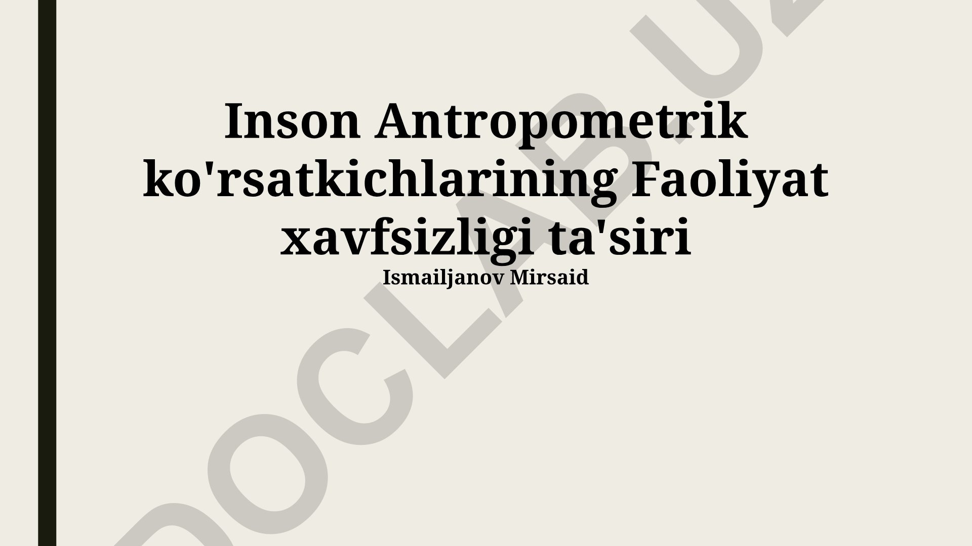 Antropometrik ko'rsatkichlarning faoliyat xavfsizligiga ta'siri