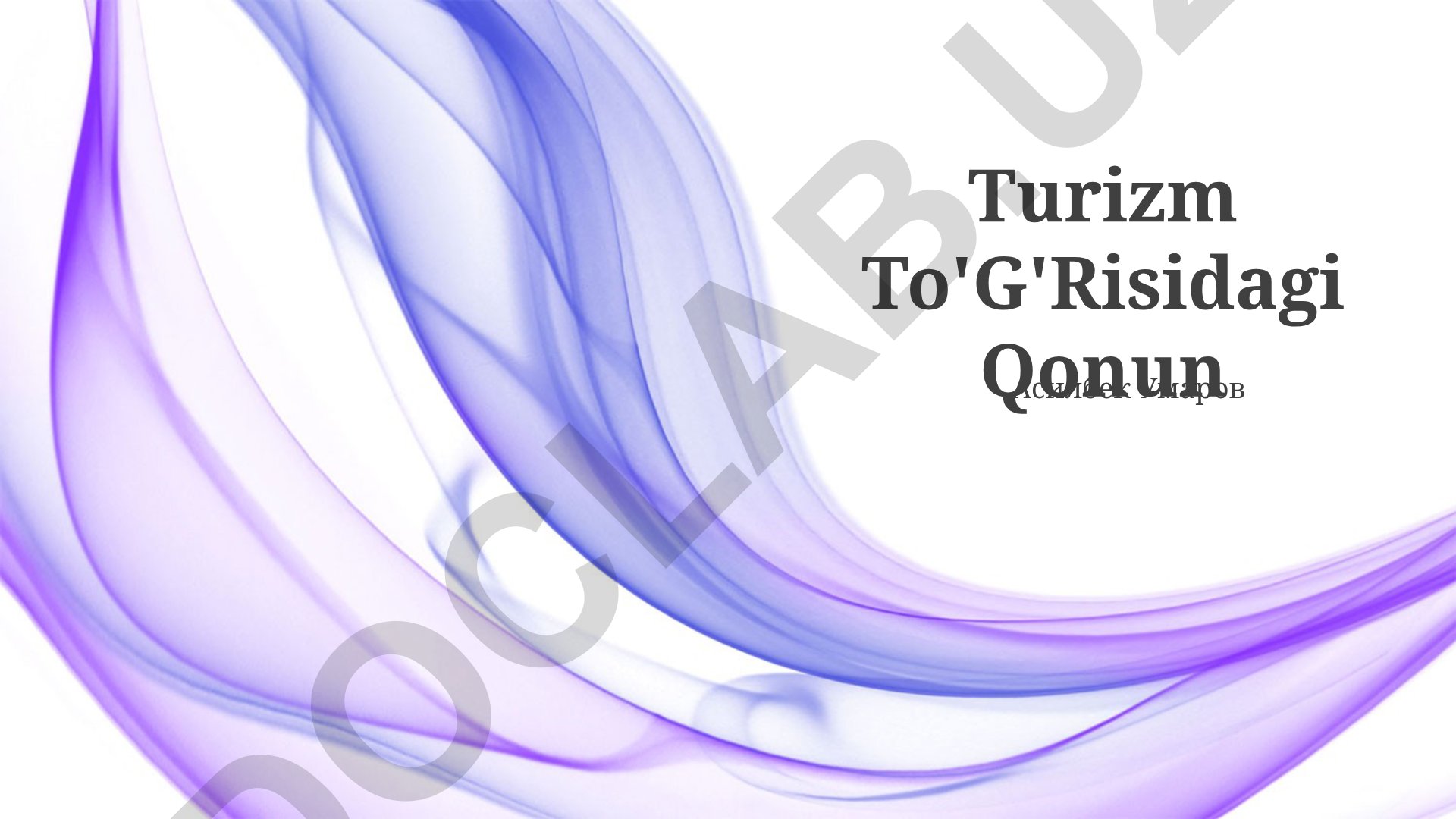 Turizm To'G'Risidagi Qonun