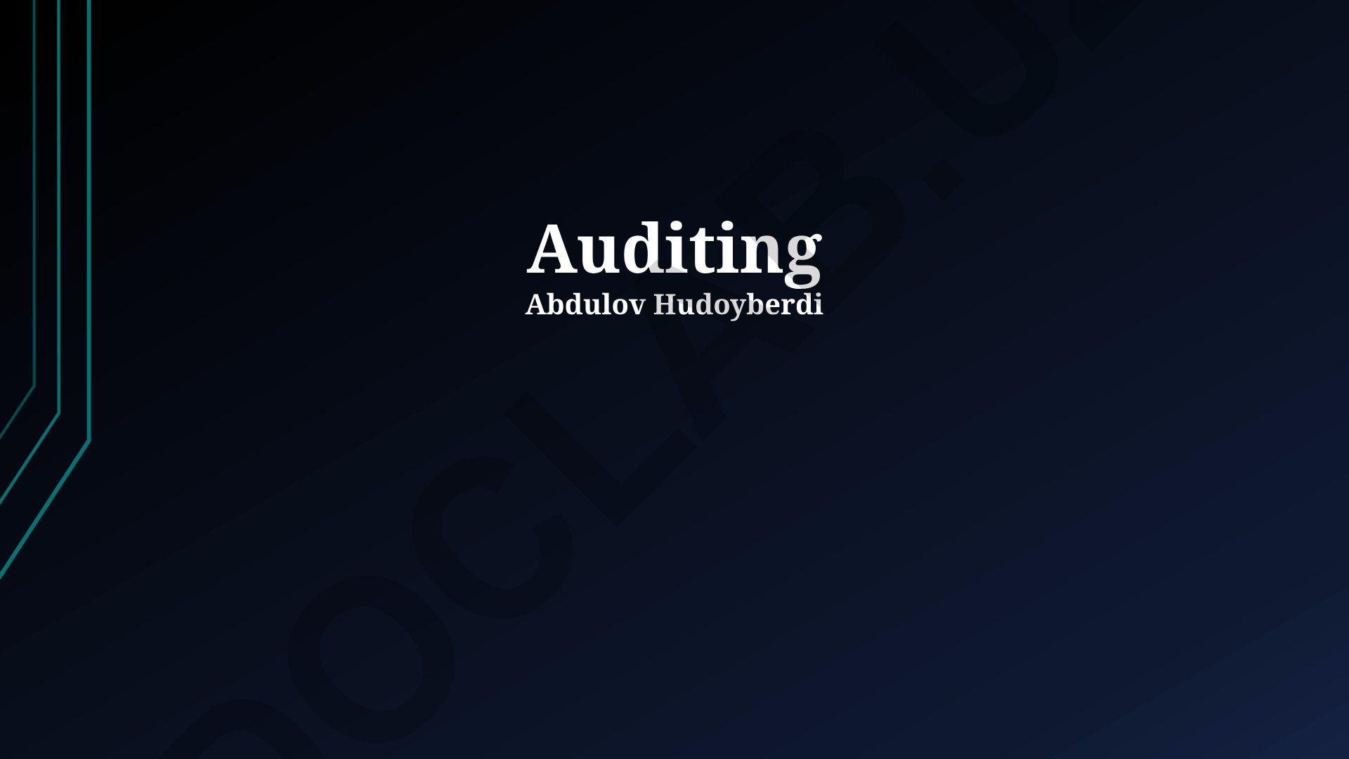 Auditing Types, Procedures, and Reporting
