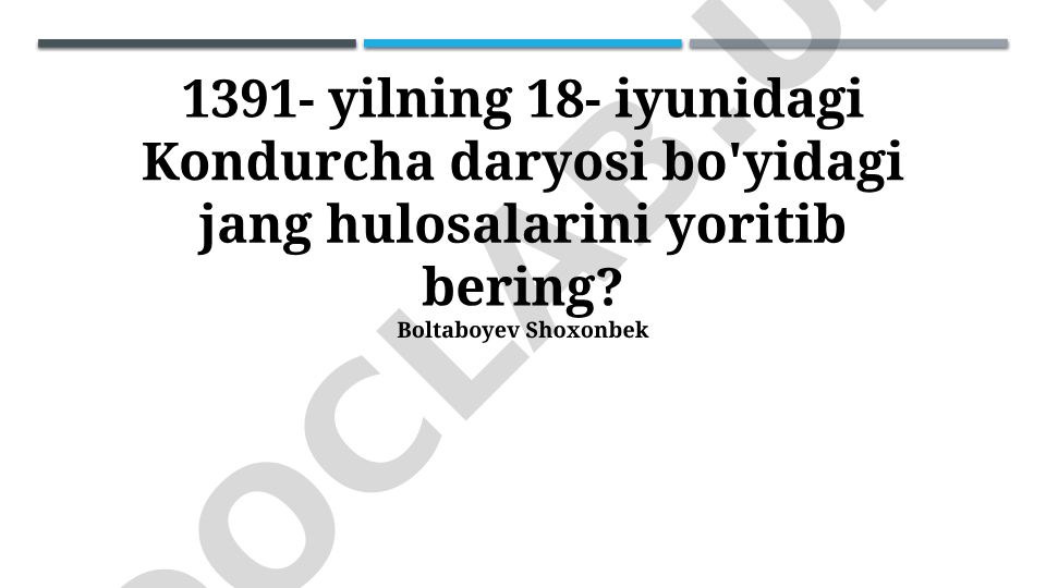 Kondurcha daryosi jangining natijalari va ahamiyati