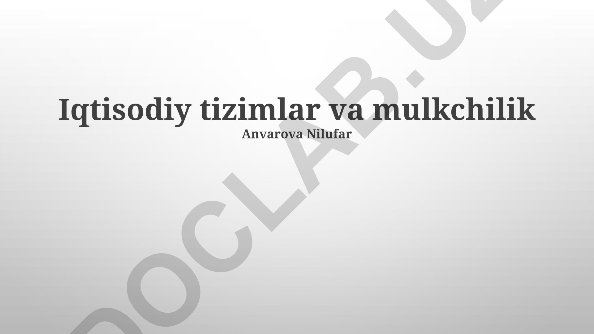Iqtisodiy tizimlar va mulkchilik