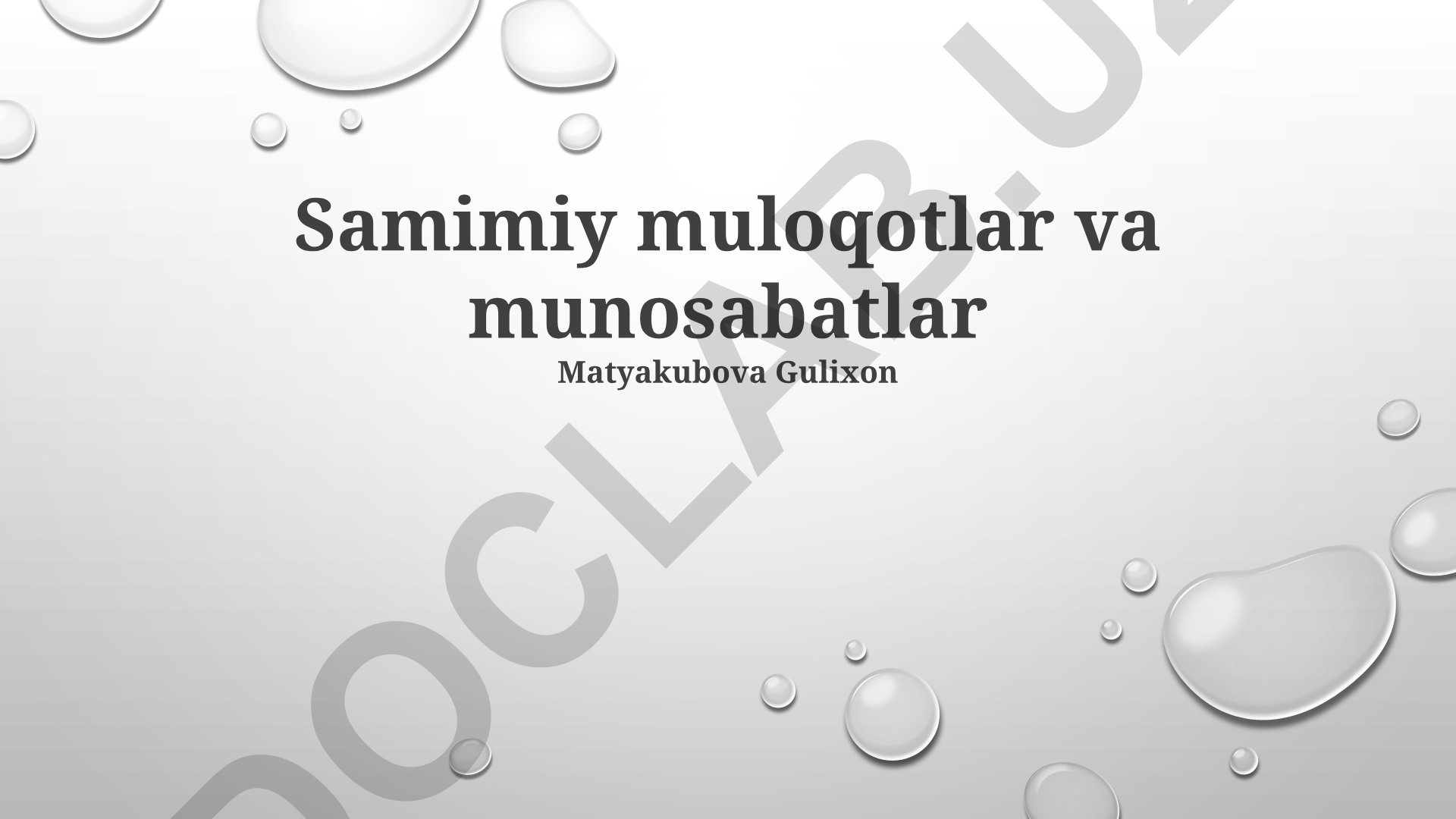 Samimiy muloqotlar va munosabatlar