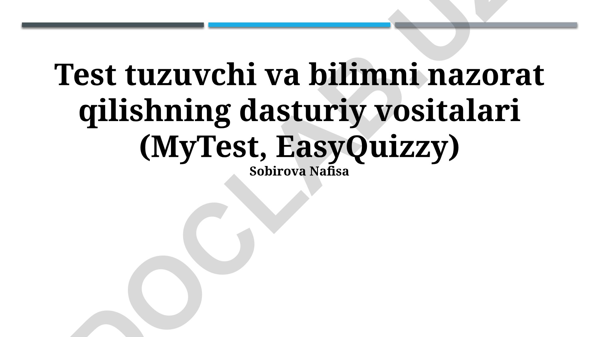 Test tuzuvchi va bilimni nazorat qilishning dasturiy vositalari