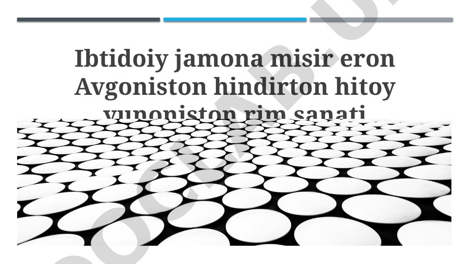 Ibtidoiy jamoa san'ati: Misir, Eron, Afg'oniston, Hindiston, Xitoy, Yunoniston, Rim
