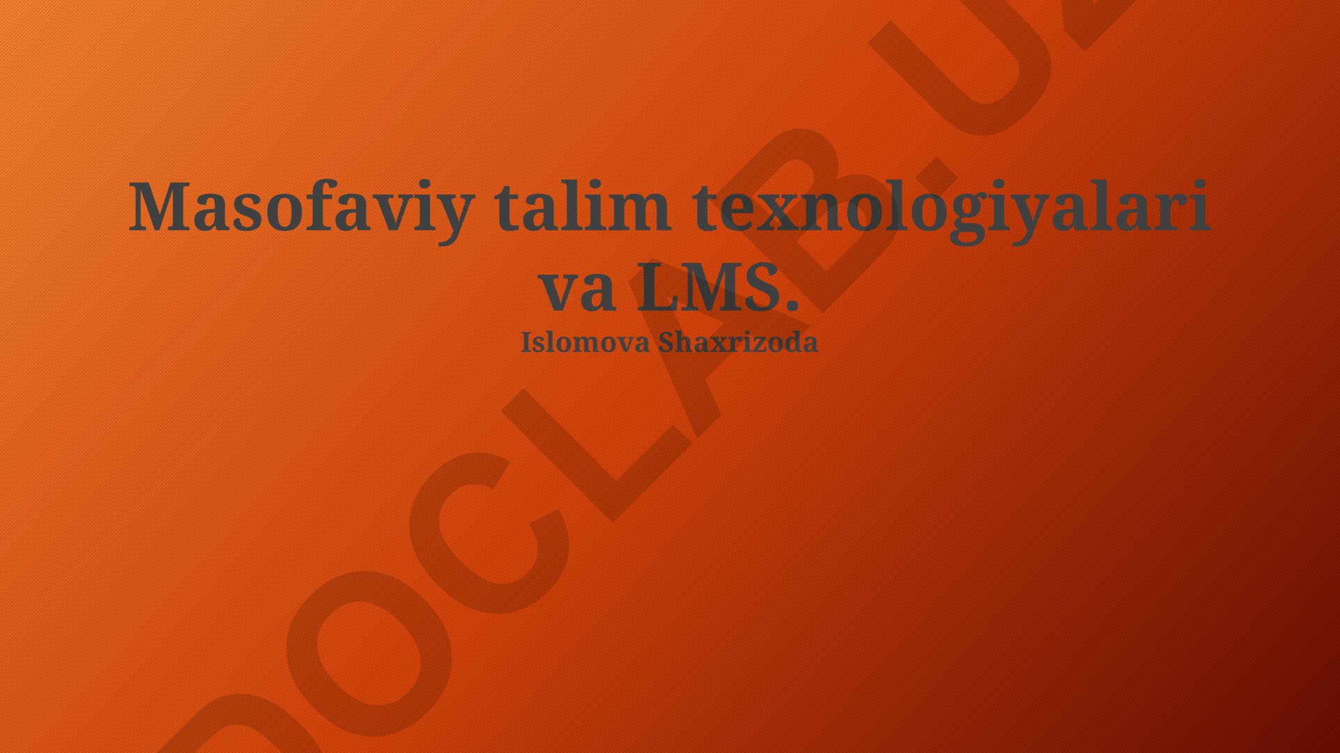 Masofaviy talim texnologiyalari va LMS tizimlari