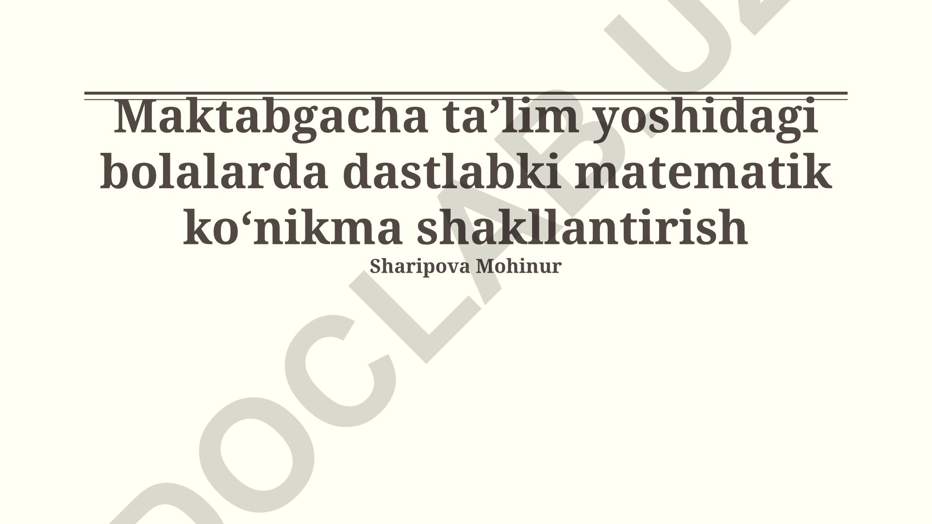Maktabgacha taʼlim yoshidagi bolalarda dastlabki matematik koʻnikma shakllantirish