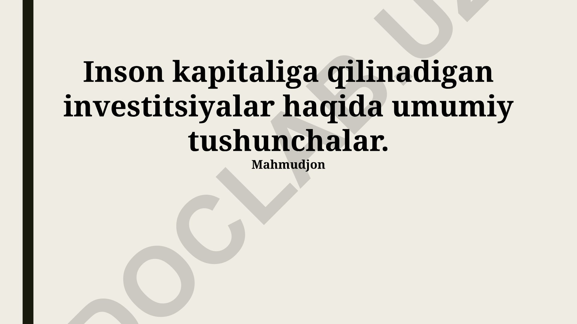 Inson kapitaliga investitsiyalar: turlari, samaradorligi va xatarlari