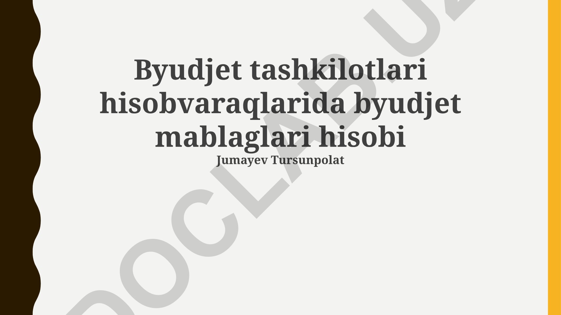 Byudjet tashkilotlari hisobvaraqlarida byudjet mablag‘lari hisobi
