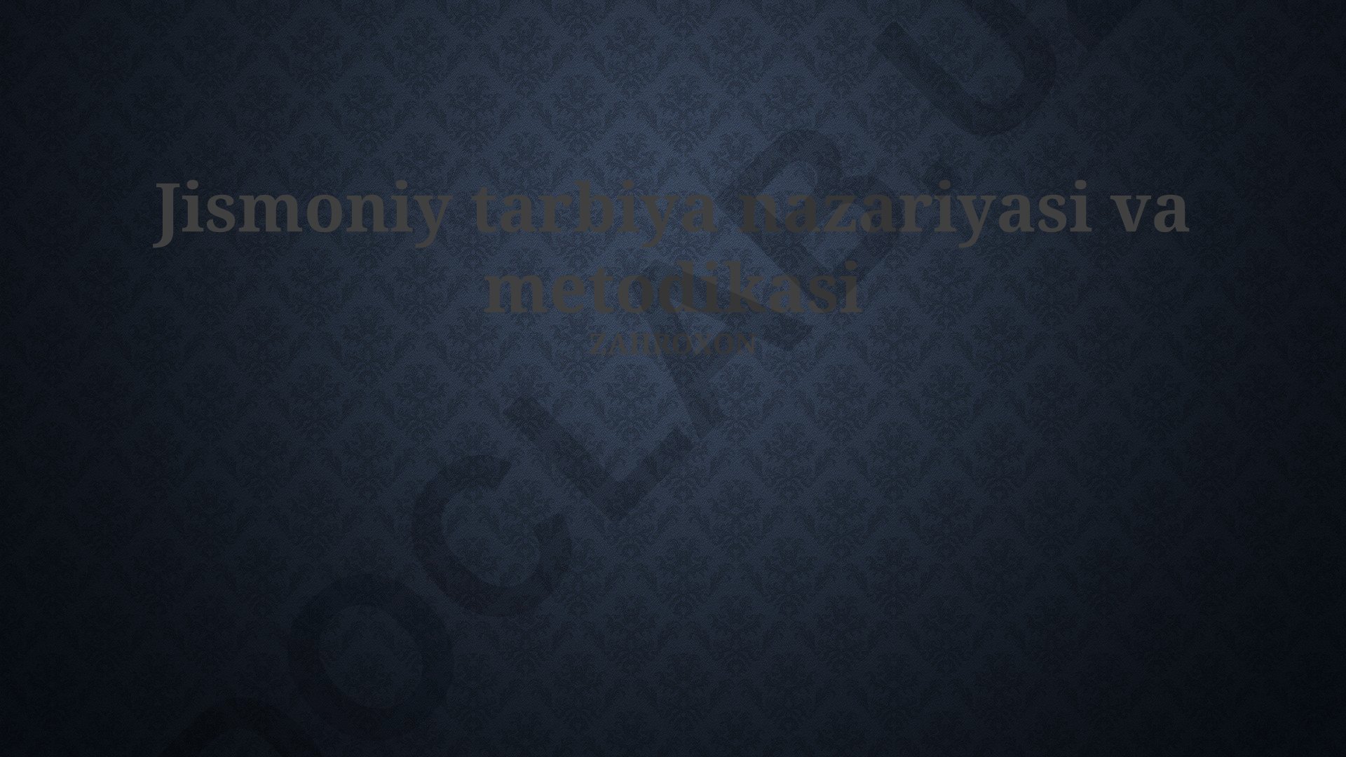 Jismoniy tarbiya nazariyasi va metodikasi