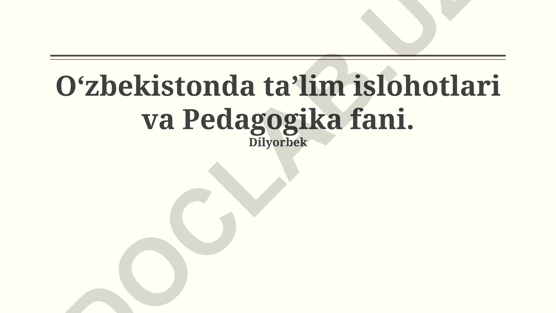 O‘zbekistonda ta’lim islohotlari va Pedagogika fani