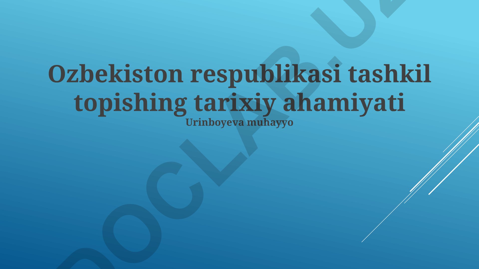 O'zbekiston Respublikasining tashkil topishi va mustaqillik tarixi