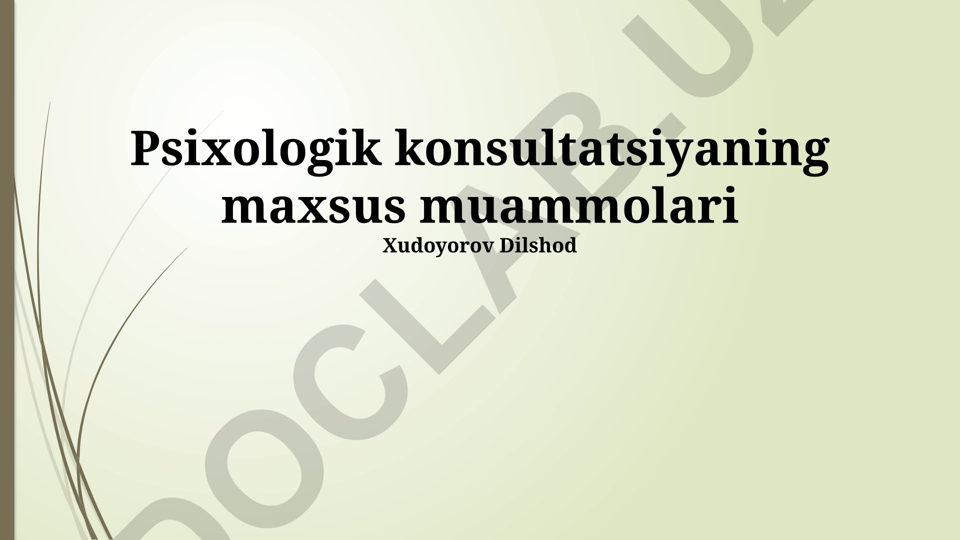 Psixologik konsultatsiyaning maxsus muammolari
