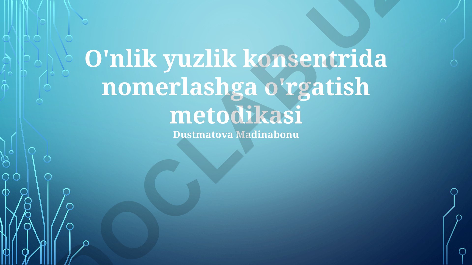 O'nlik va yuzlik konsentrida nomerlashga o'rgatish metodikasi