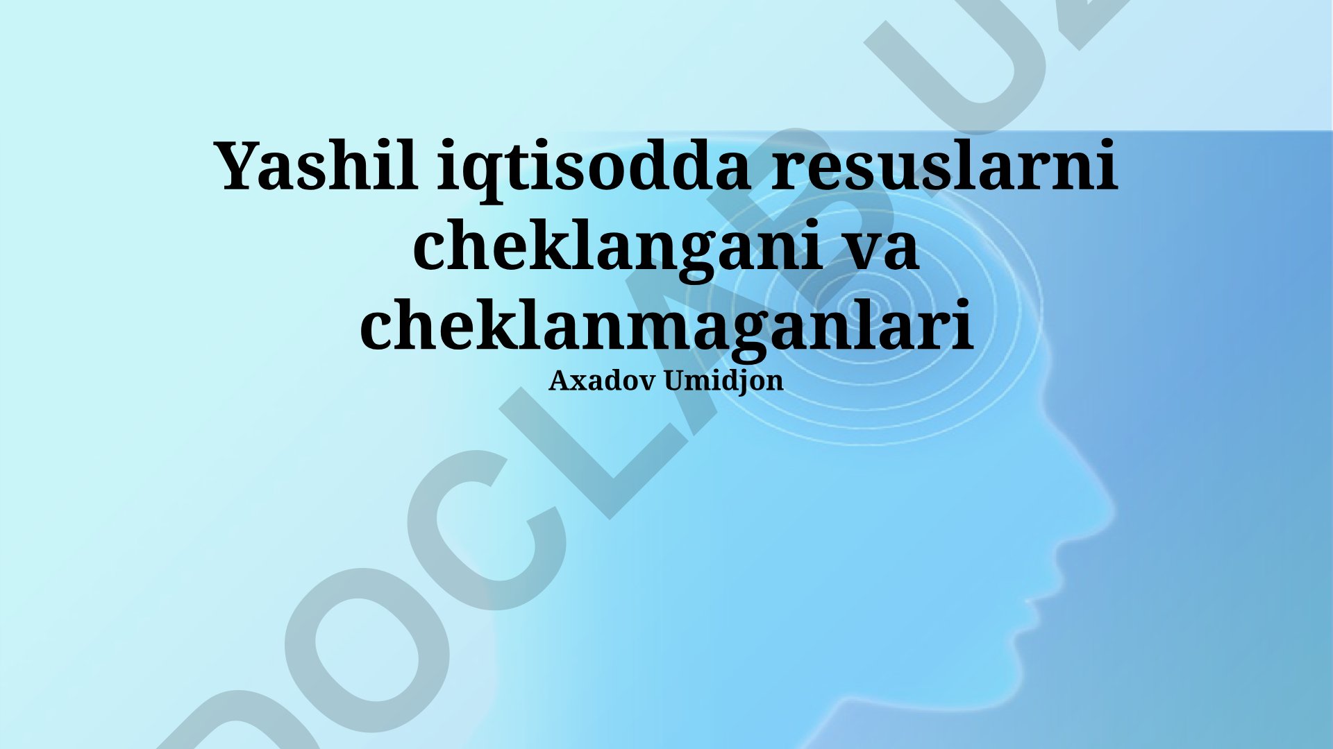 Yashil iqtisodiyotda cheklangan va cheklanmagan resurslar boshqaruvi