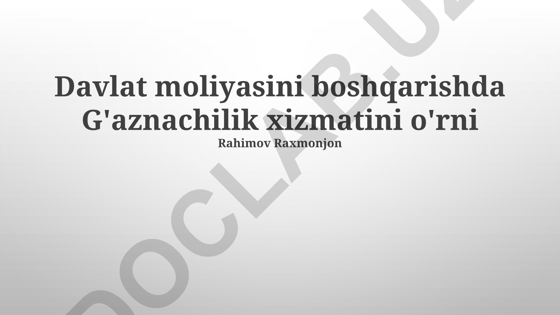 Davlat moliyasini boshqarishda G'aznachilik xizmatining roli