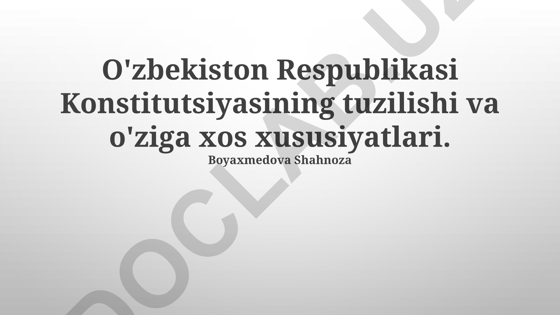 O'zbekiston Respublikasi Konstitutsiyasining tuzilishi va o'ziga xos xususiyatlari
