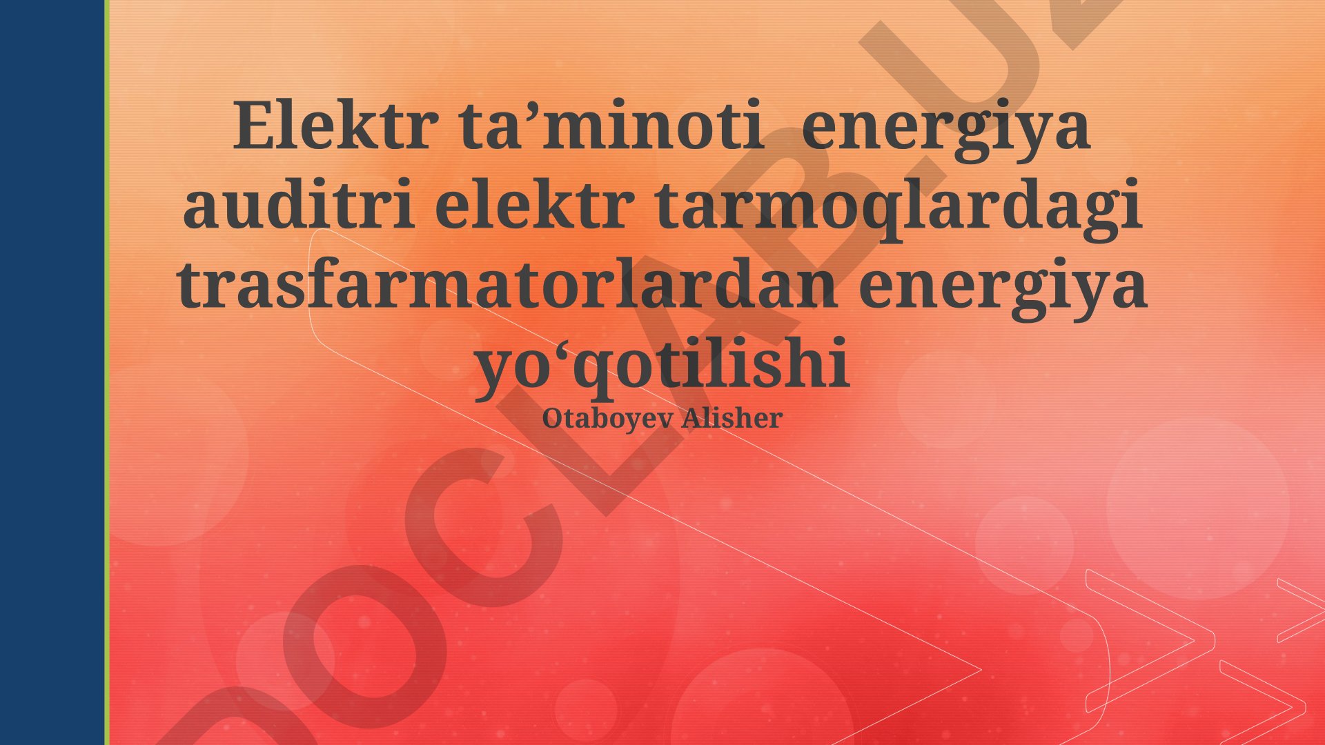 Transformatorlarda energiya yo'qotishlari tahlili va kamaytirish usullari