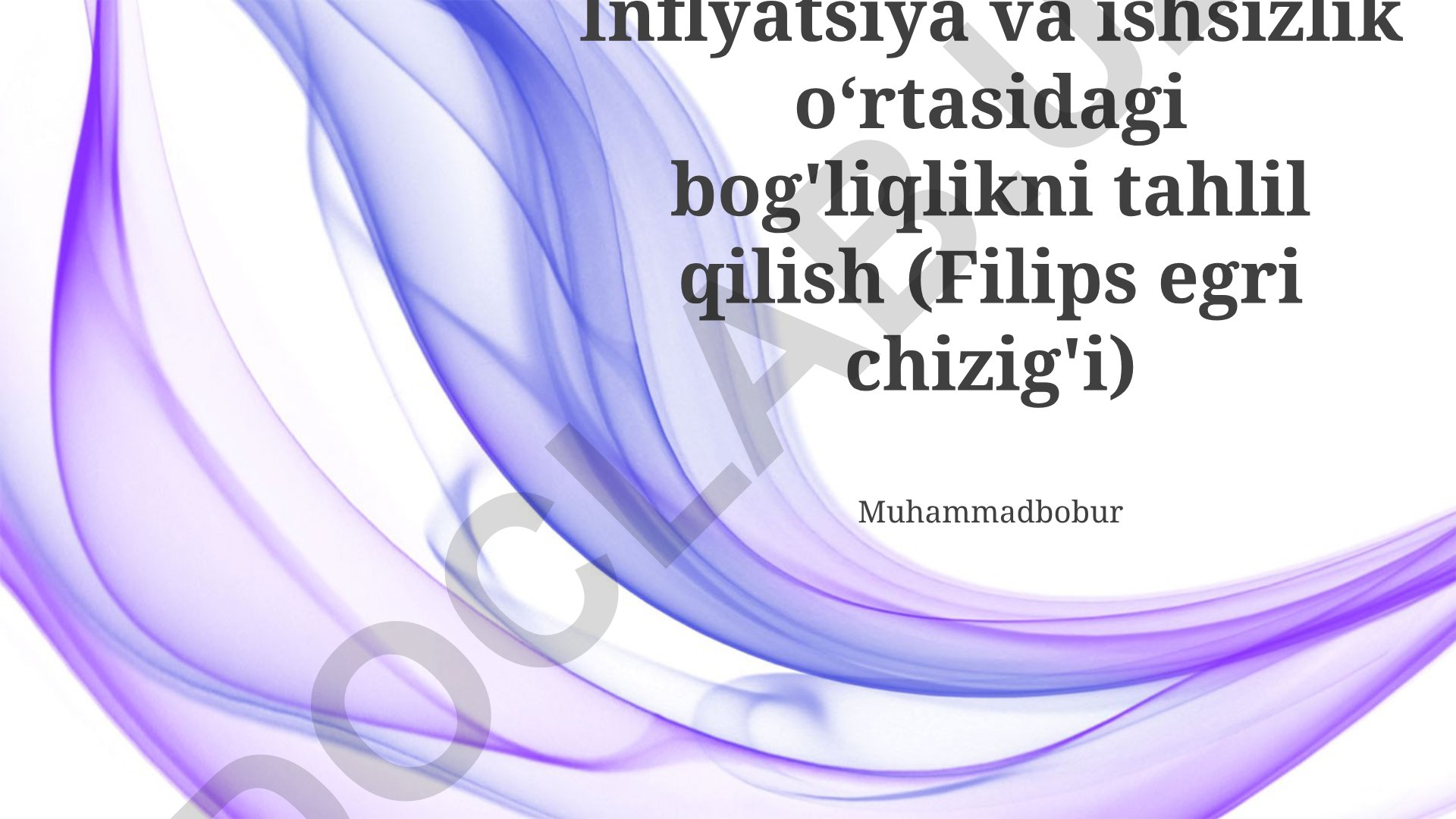 Inflyatsiya va ishsizlik o'rtasidagi bog'liqlikni tahlil qilish (Filips egri chizig'i)