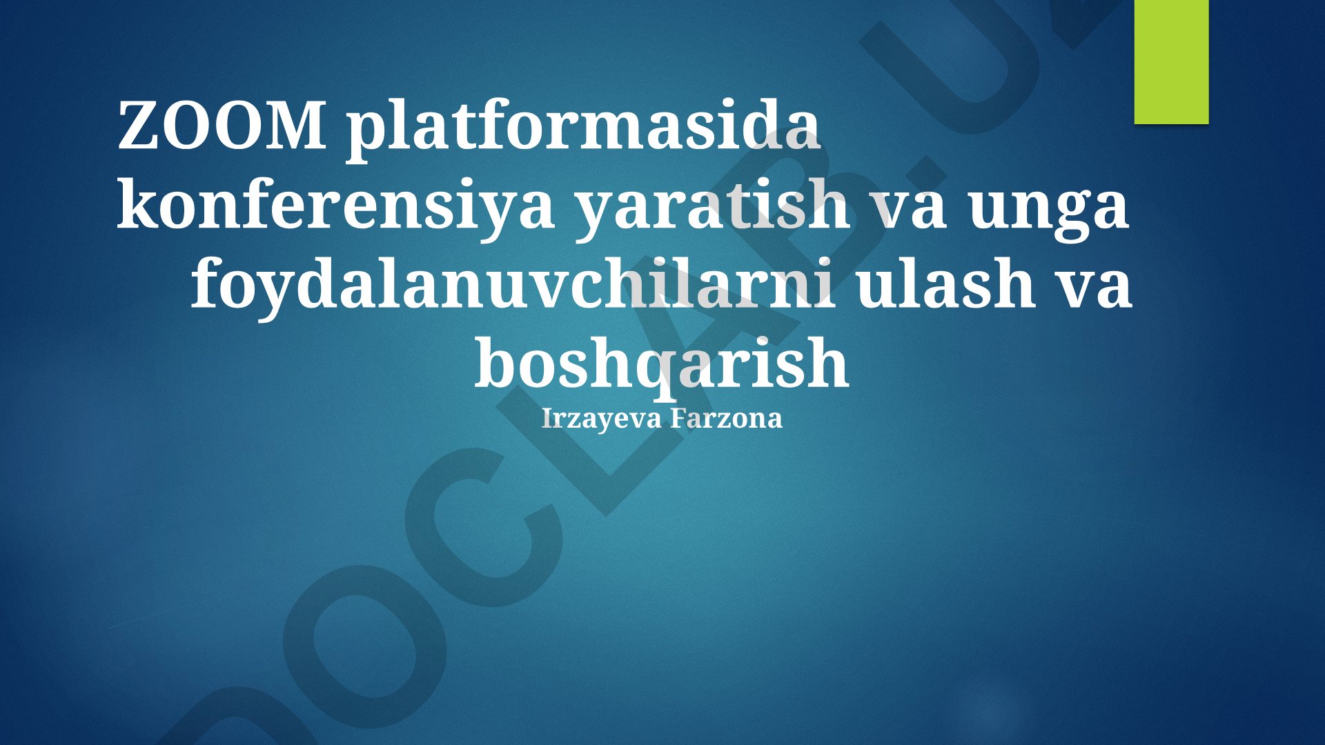 Zoom platformasida konferensiya yaratish va boshqarish