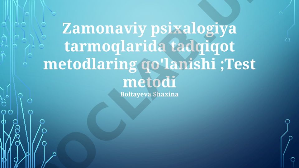 Zamonaviy psixologiya tarmoqlarida tadqiqot metodlari va test metodining qo'llanilishi