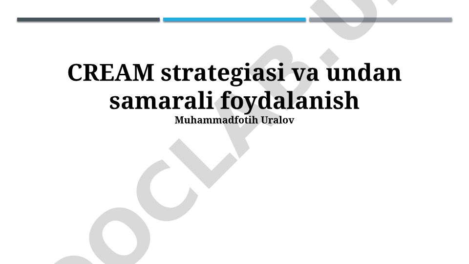 CREAM strategiyasi va undan samarali foydalanish