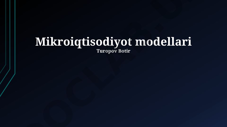 Mikroiqtisodiyot modellari va bozor mexanizmlari