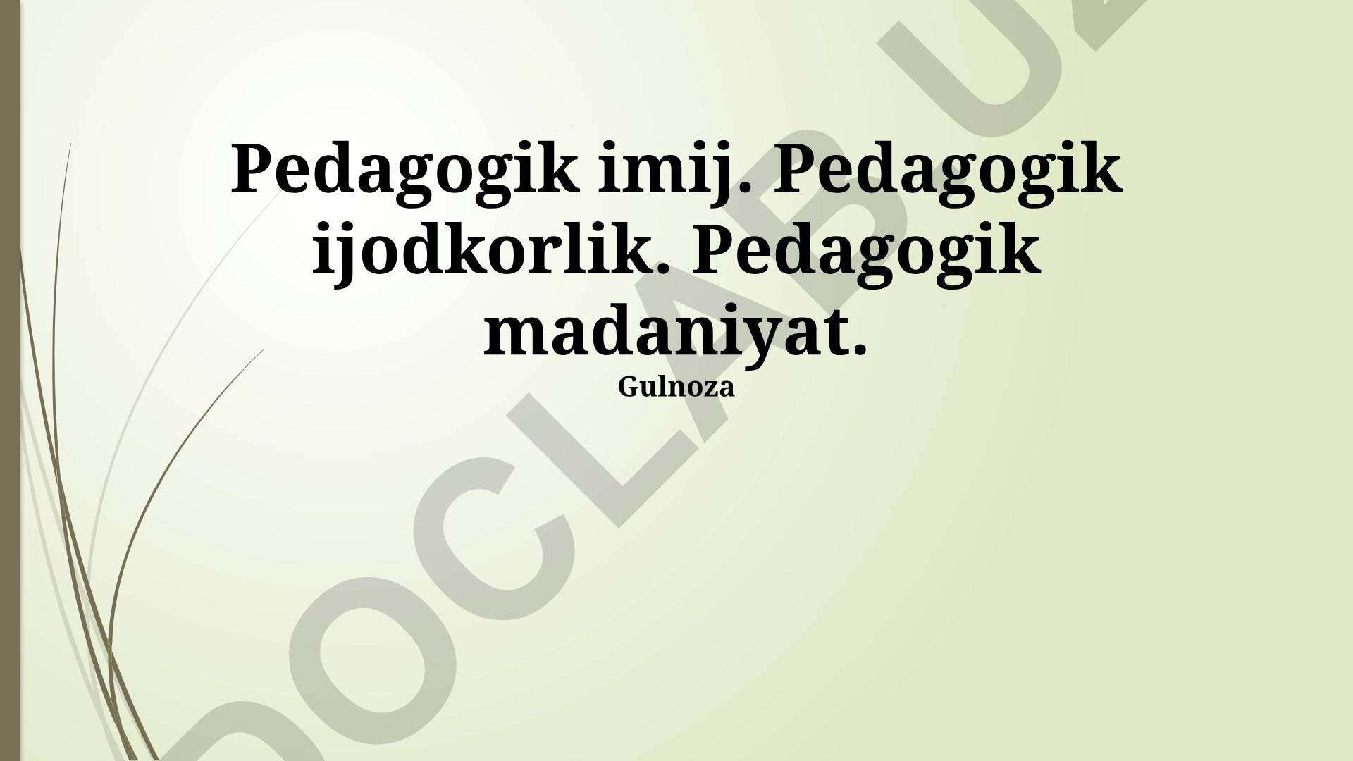 Pedagogik imij, ijodkorlik va madaniyatni rivojlantirish