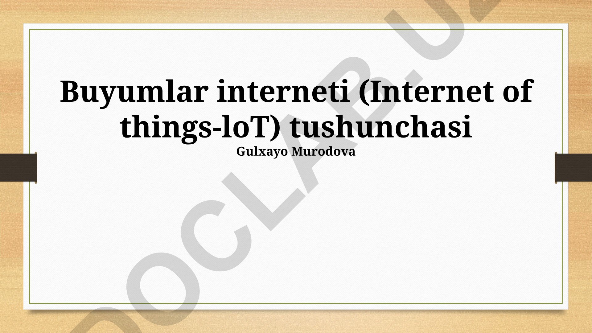 Internet buyumlari (IoT) tushunchasi, ilovalari va kelajagi