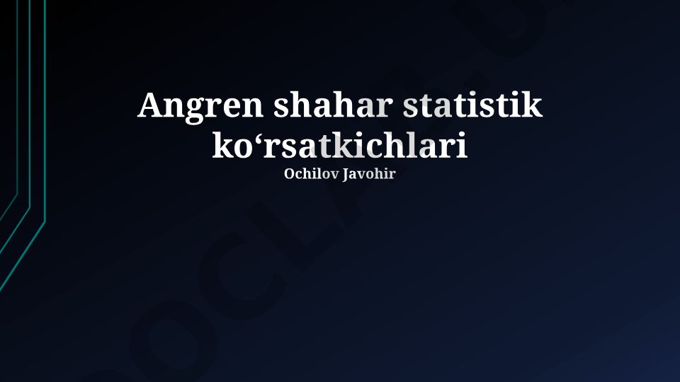 Angren shahri statistik ko'rsatkichlari