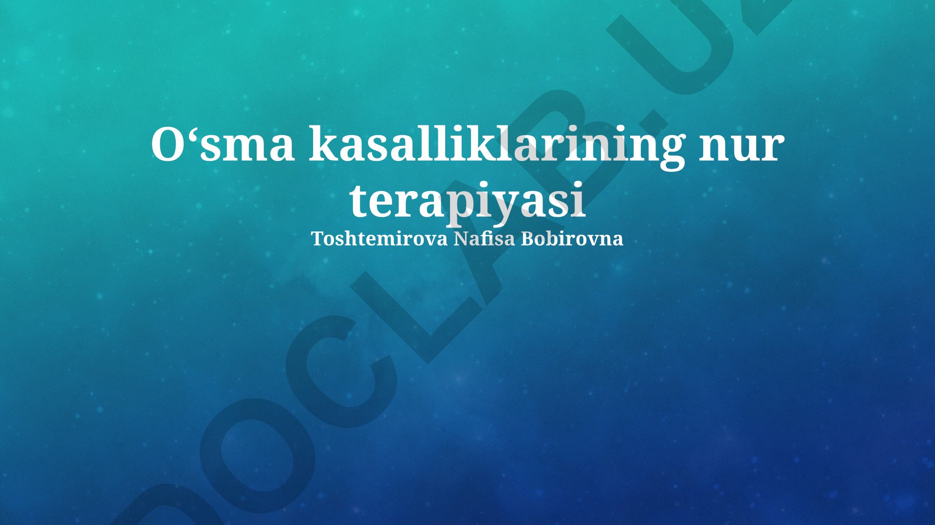 Oʻsma kasalliklarining nur terapiyasi