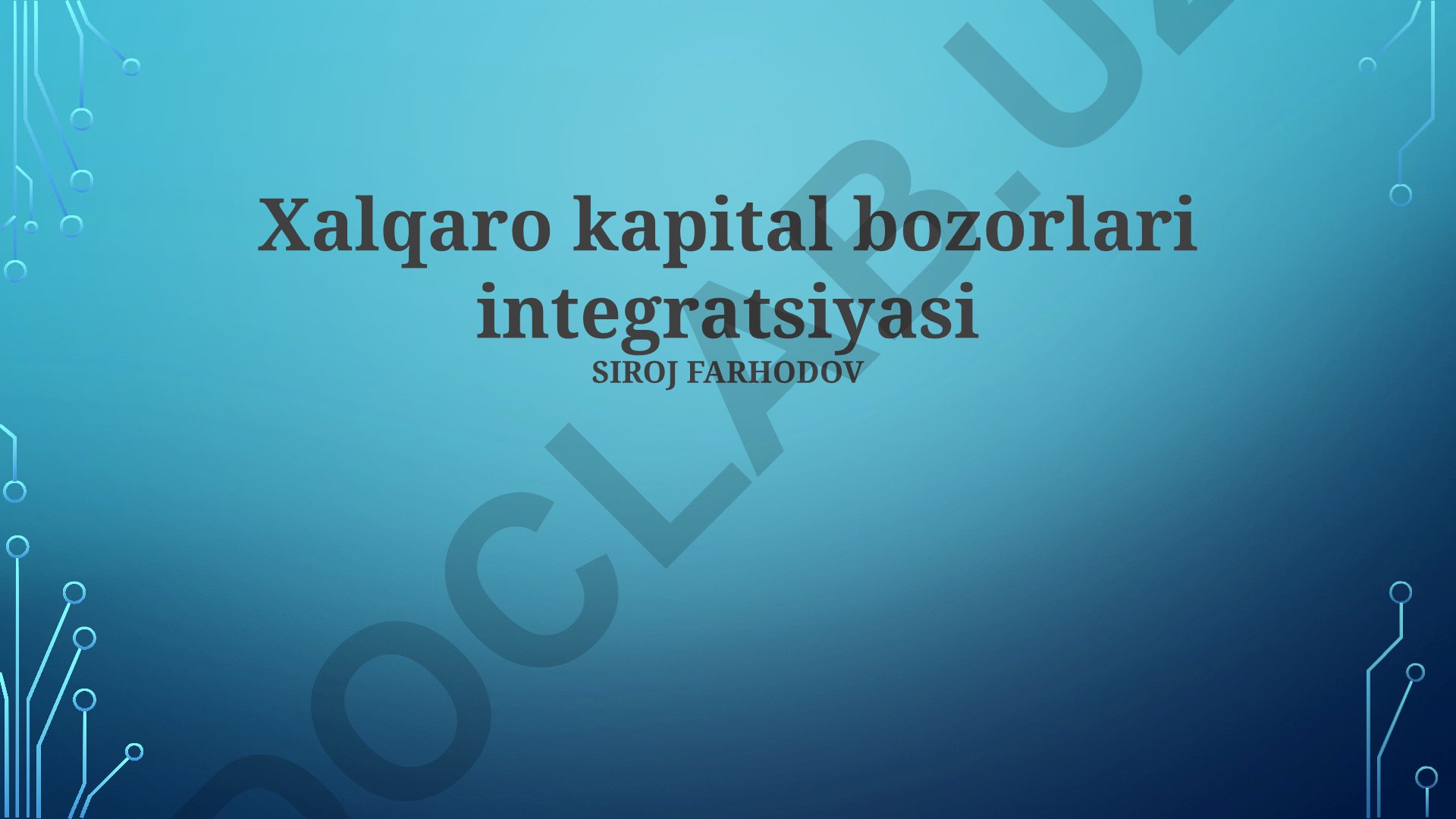 Xalqaro kapital bozorlari integratsiyasi