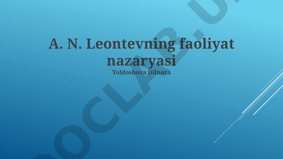 A.N. Leontievning faoliyat nazariyasi