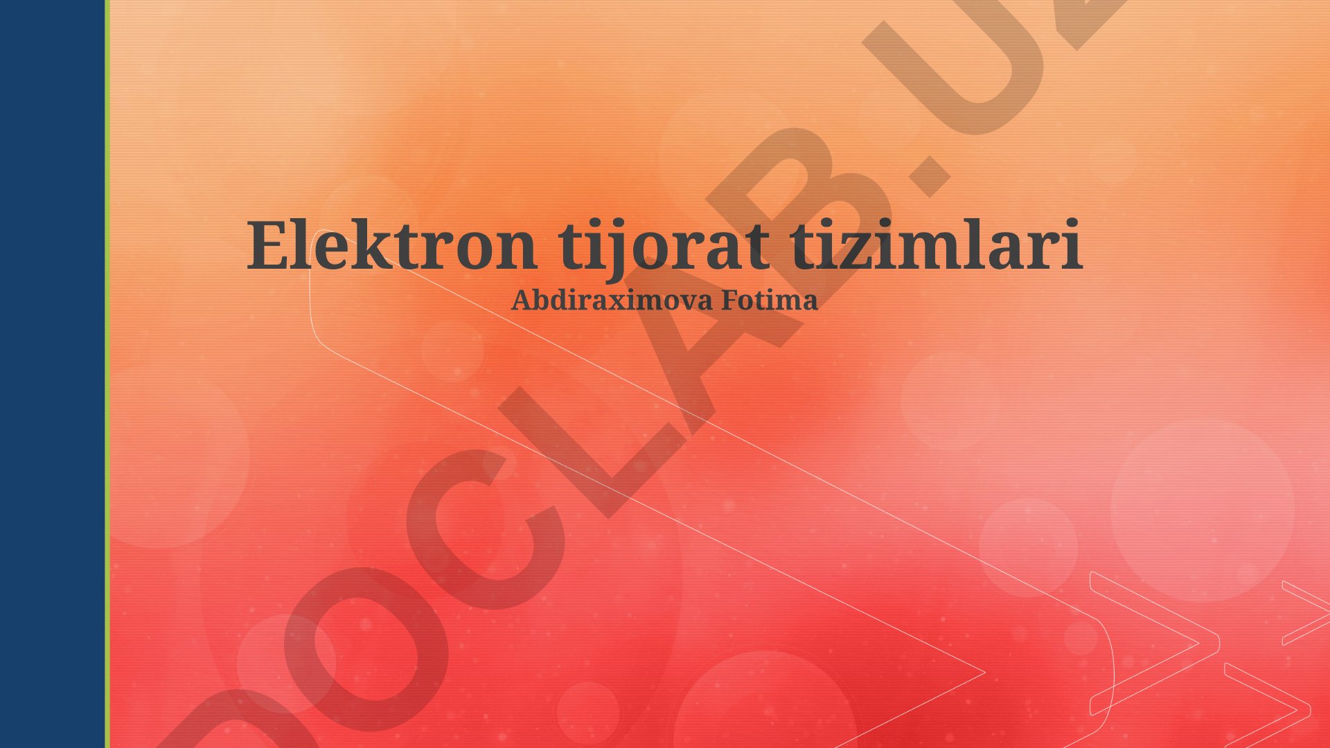 Elektron tijorat tizimlari arxitekturasi, xavfsizligi va komponentlari