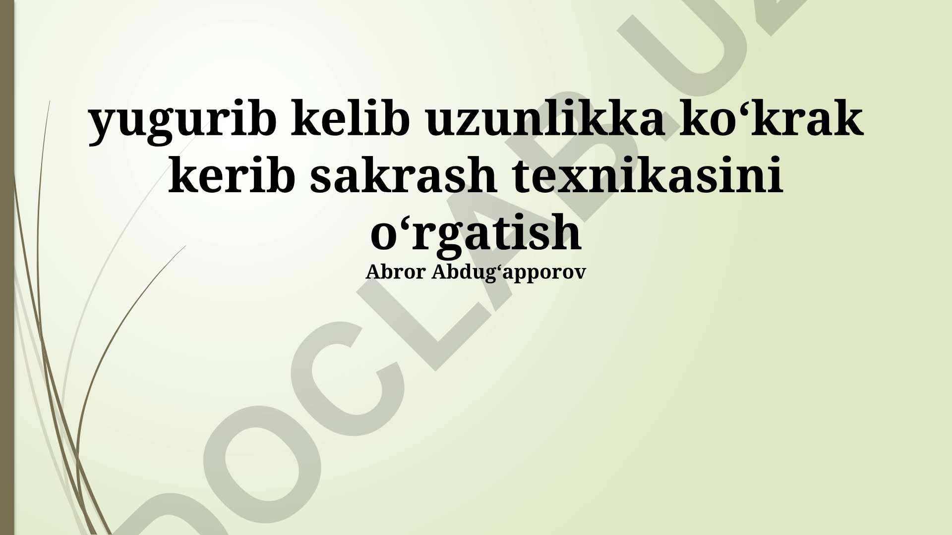 Yugurib kelib uzunlikka ko'krak kerib sakrash texnikasini o'rgatish