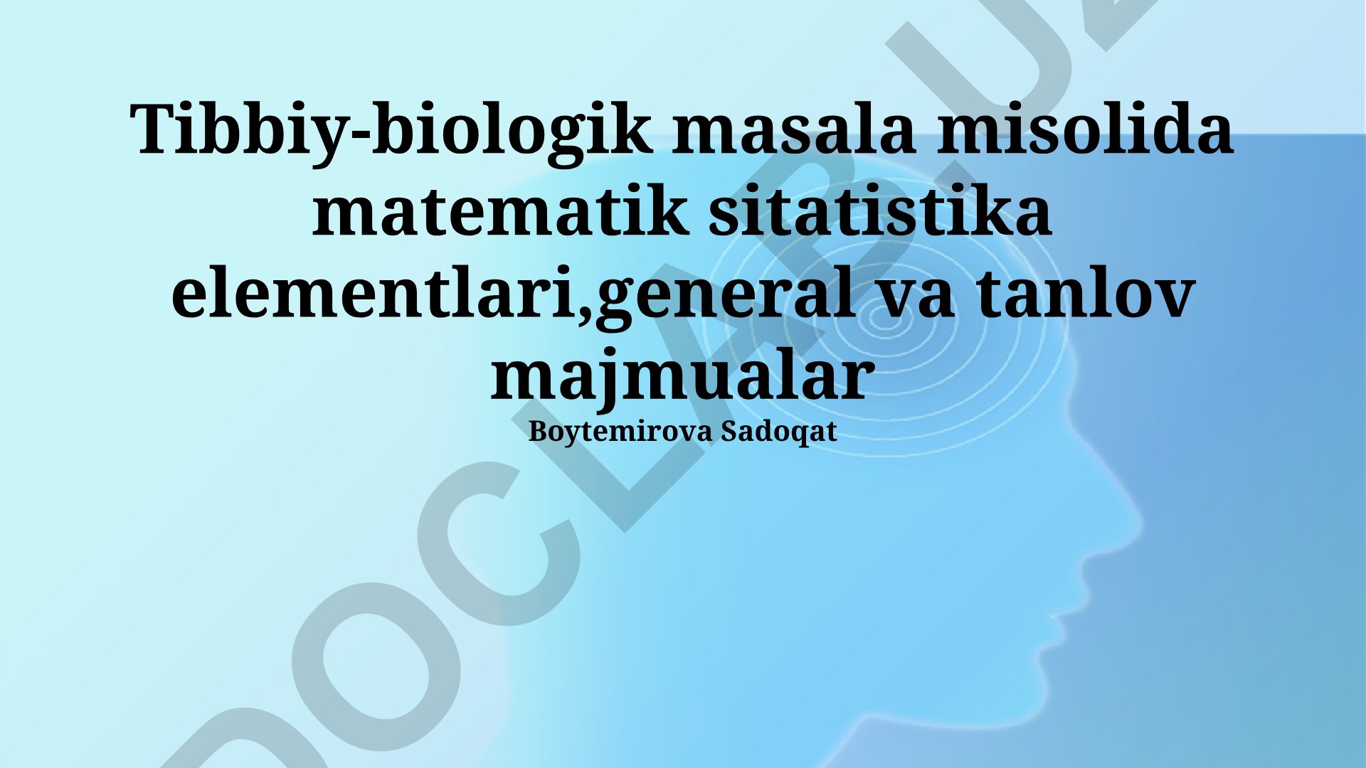 Biotibbiyot muammosidagi matematik statistika elementlari