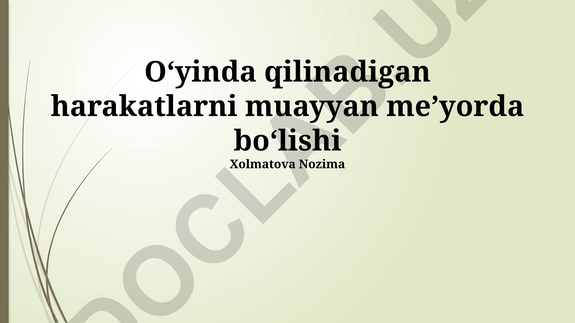 O'yin harakatlari standartlari va ularning muhimligi