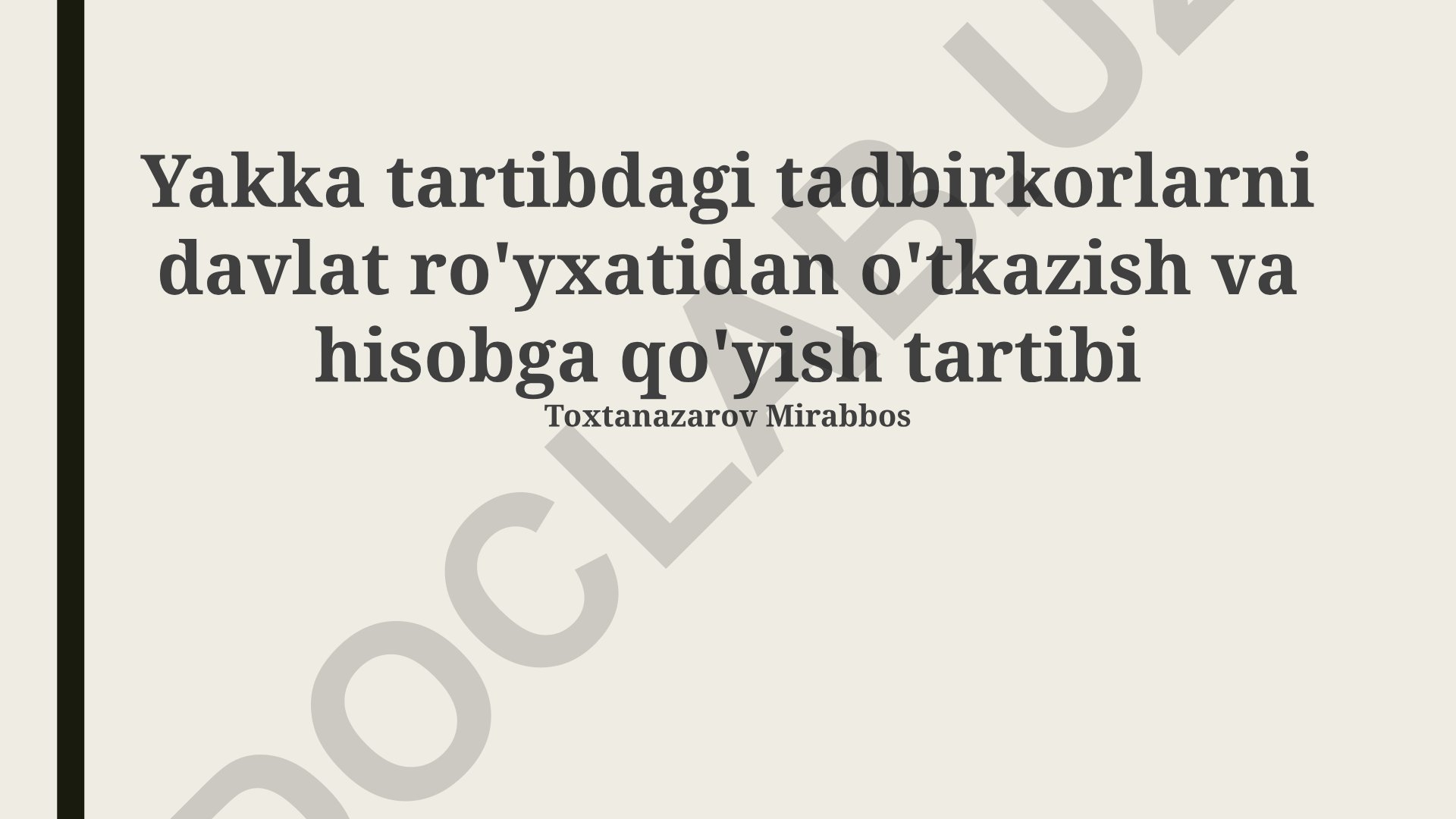 Yakka tartibdagi tadbirkorlarni davlat ro'yxatidan o'tkazish va hisobga qo'yish tartibi