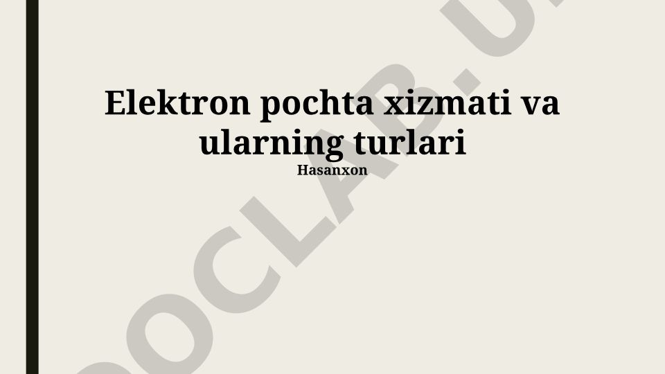Elektron pochta xizmati va ularning turlari