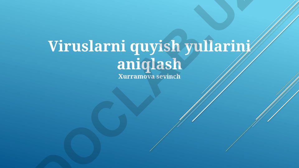 Viruslarni quyish yoʻllarini aniqlash