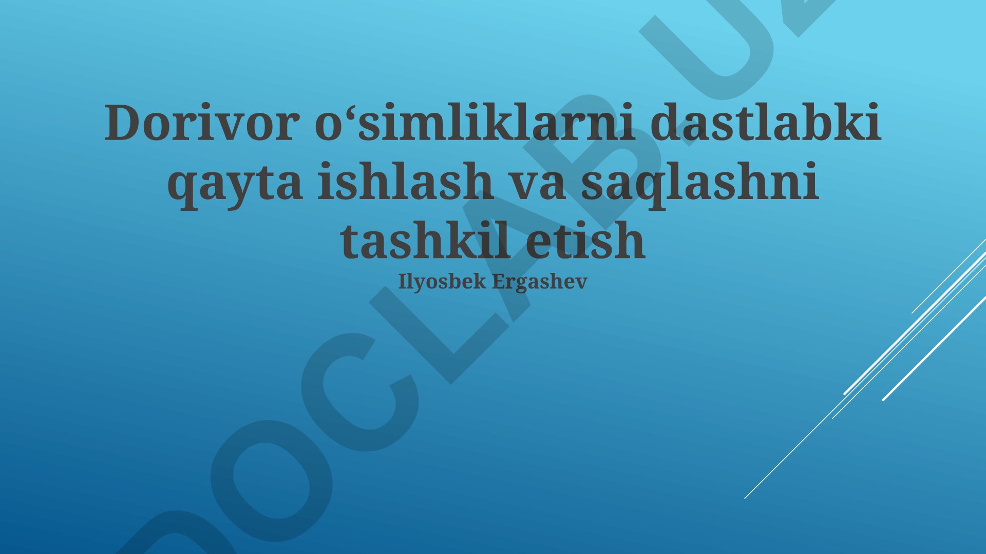 Dorivor o'simliklarni dastlabki qayta ishlash va saqlashni tashkil etish