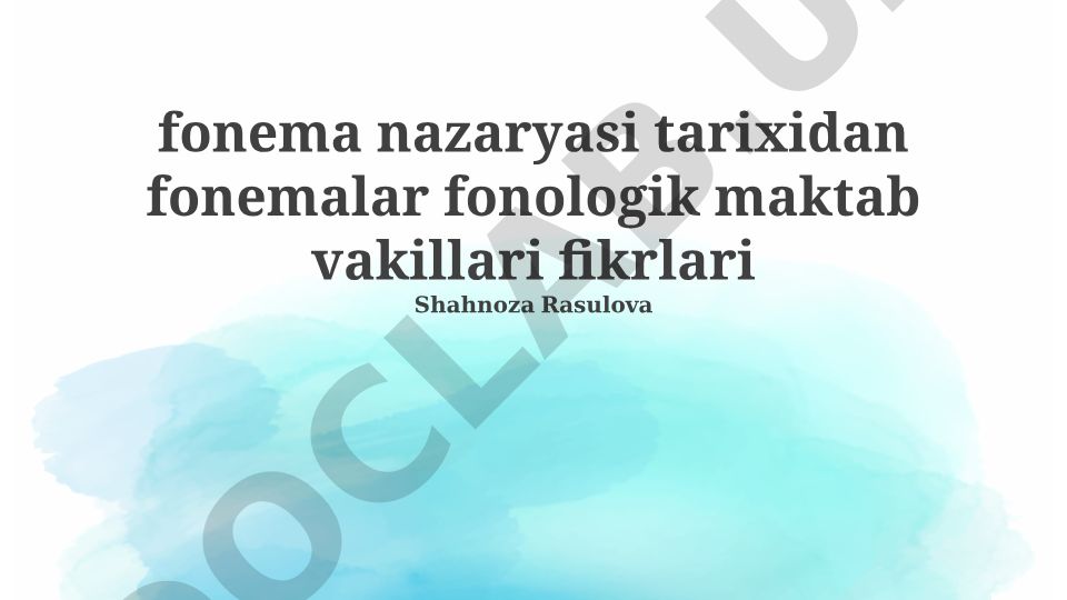 Fonema nazariyasining tarixiy rivoji va fonologik maktablar