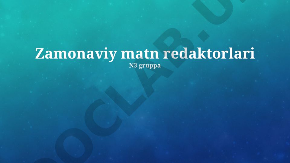 Zamonaviy matn redaktorlari: xususiyatlar, foydalanish va kelajak tendentsiyalari
