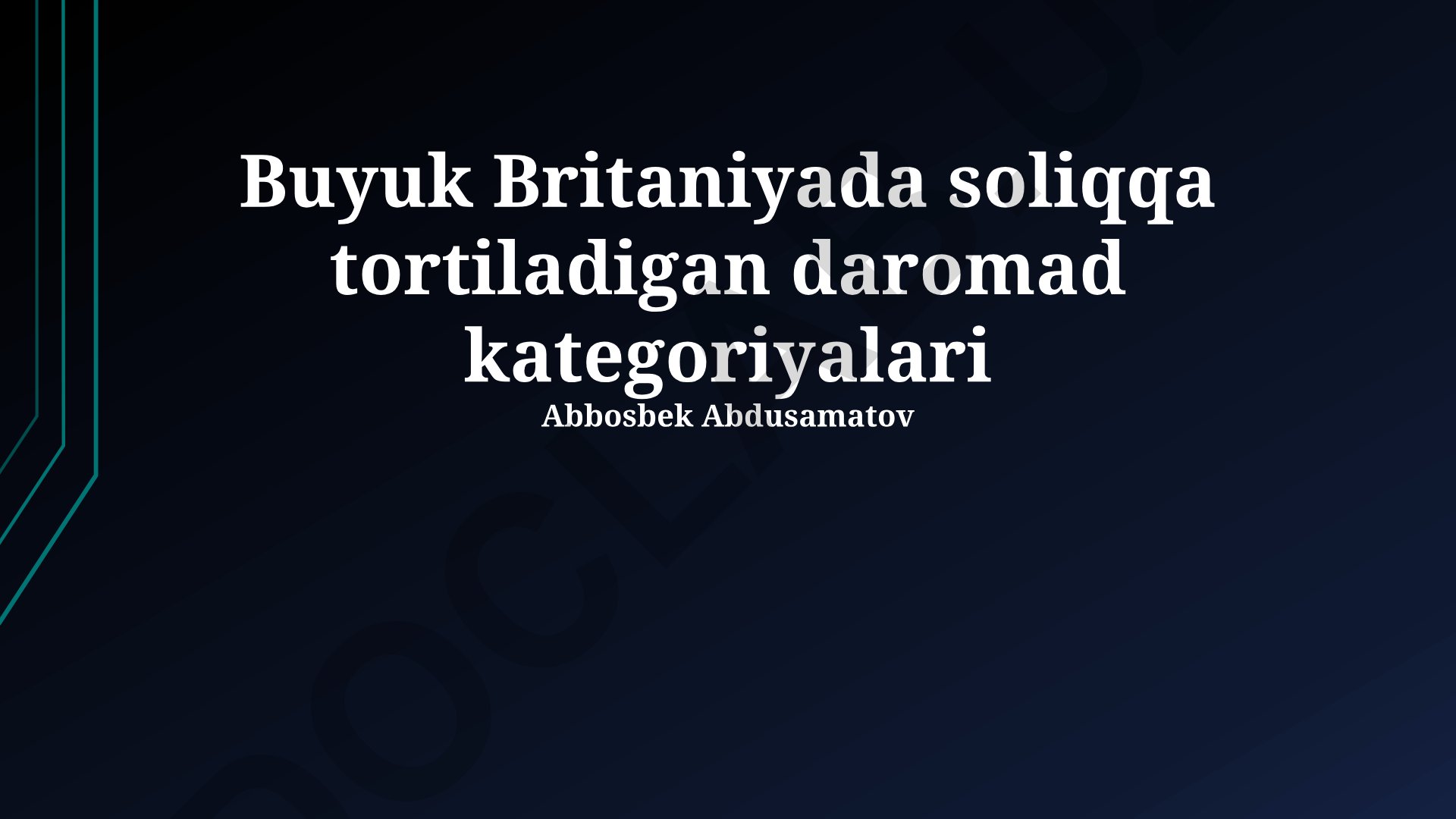 Buyuk Britaniyada soliqqa tortiladigan daromad kategoriyalari