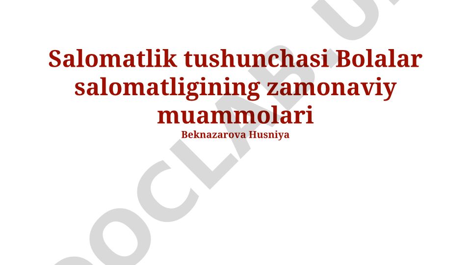 Bolalar salomatligining zamonaviy muammolari