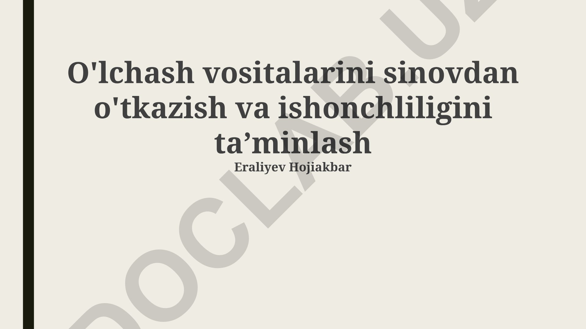O'lchash vositalarini sinovdan o'tkazish va ishonchliligini taʼminlash